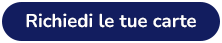 Richiedi le tue carte