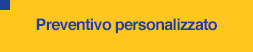 Preventivo personalizzato